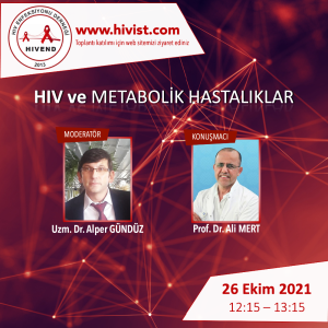 HIV ve Metabolik Hastalıklar -  26 Ekim 2021
